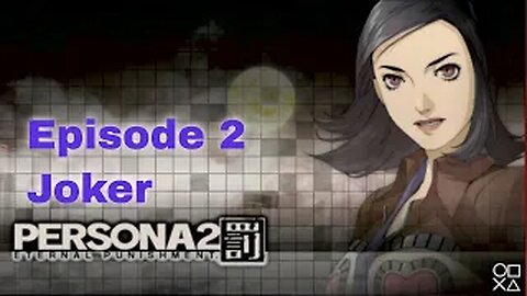 Persona 2 Eternal Punishment Episode 2 Joker