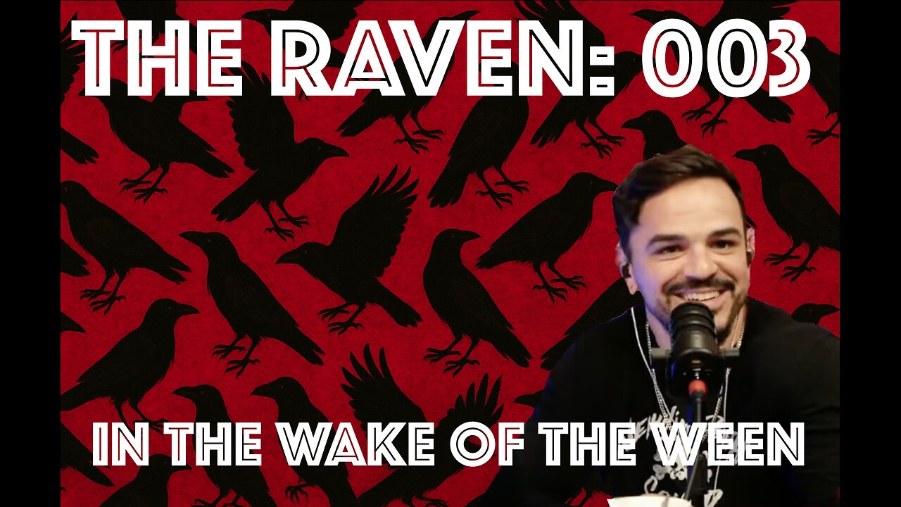 The Raven: 003 - In the Wake of the Ween