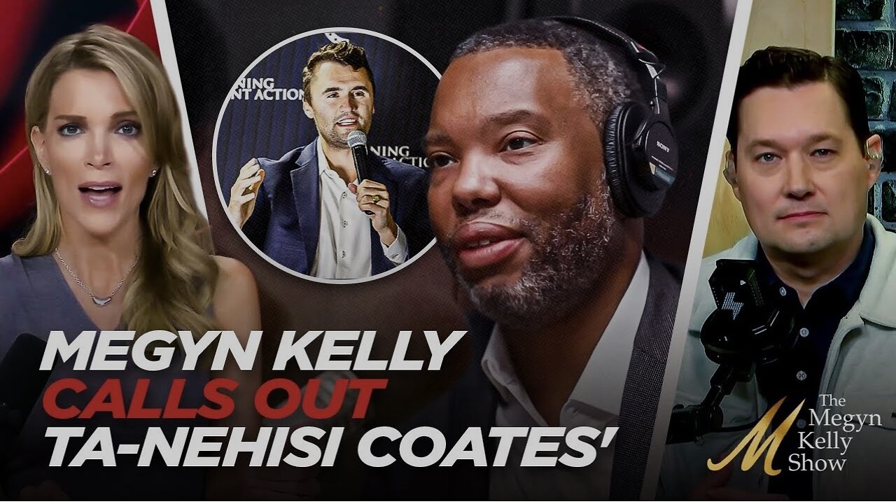 Megyn Kelly Calls Out Ta-Nehisi Coates’ Hateful LIES About Charlie Kirk