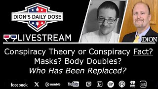 Body Doubles? Conspiracy Theory or More? Face to Face w/ Dion & Shawn