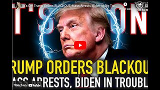 It’s On! Trump Orders BLACKOUT, Mass Arrests, Biden In Big Trouble and…