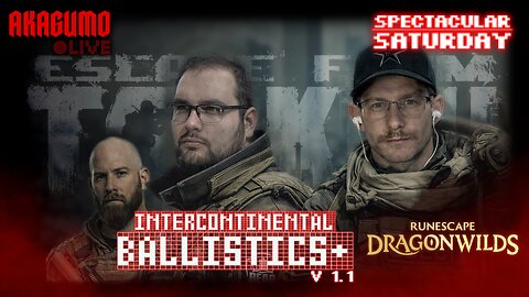 🕸 SPECTACULAR SATURDAY - INTERCONTINENTAL BALLISTICS + RS DRAGONWILDS w/ DA BOIZ!