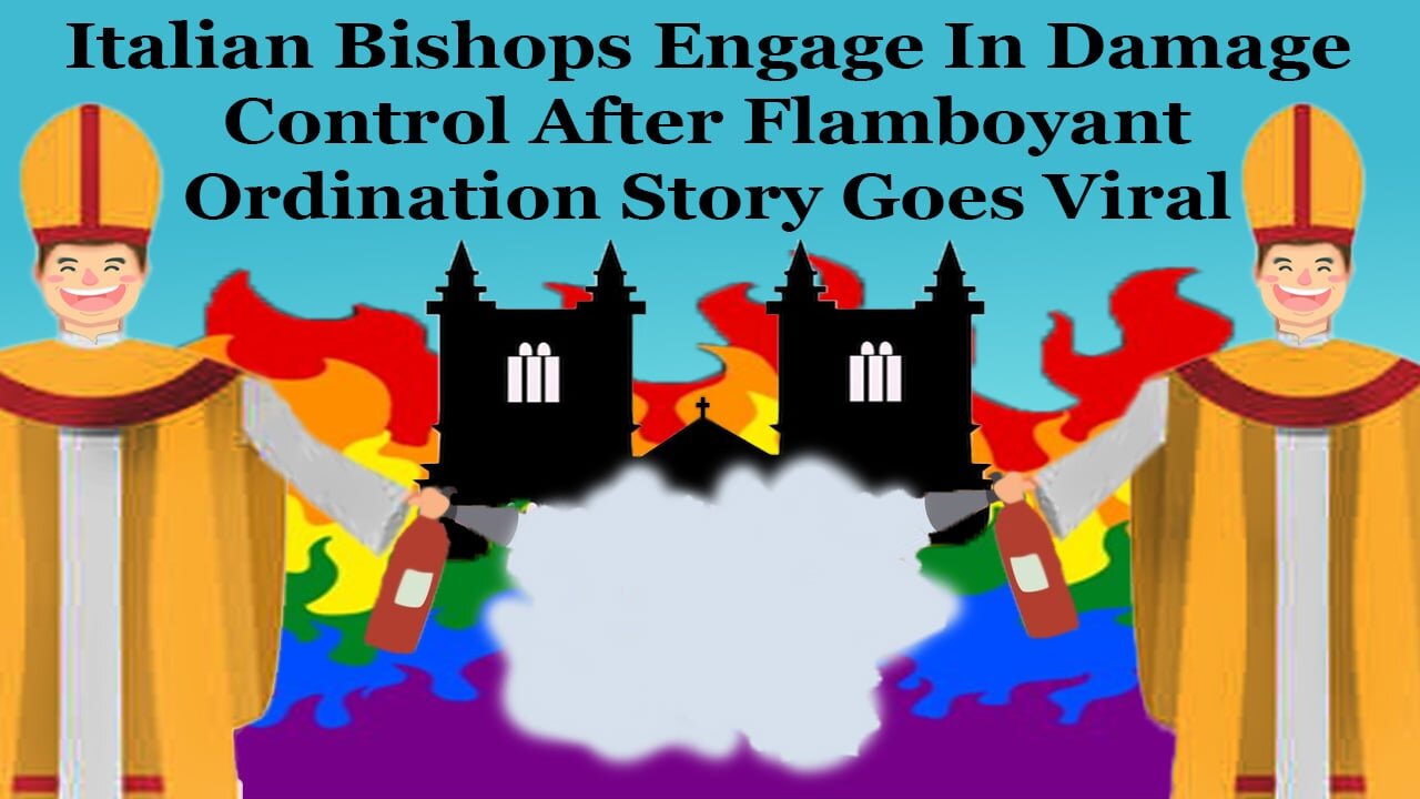 DAMAGE CONTROL! Italian Bishops Backtrack After Gay Ordination Story Goes Viral