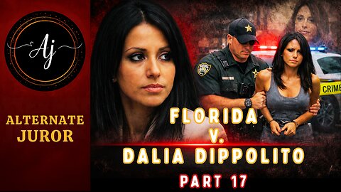 FL v DALIA DIPPOLITO | The EVIDENCE Speaks — PART 17