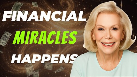 How to ATTRACT Financial Miracles (Louise Hay's Method)