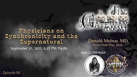 The Gateway Podcast – Donald Molnar, MD – A Physician’s Perspective