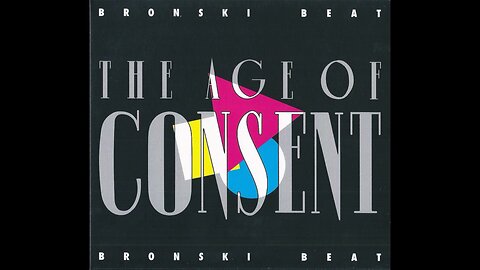 Bronski Beat - The Age Of Consent (1983/2018) [Complete 2xCD] Reissue, Europe