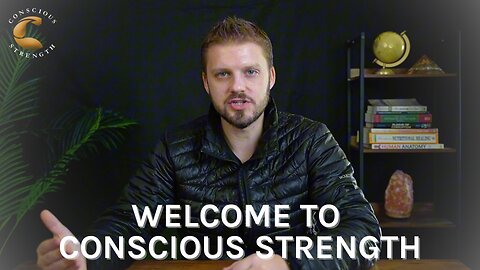 Welcome to Conscious Strength