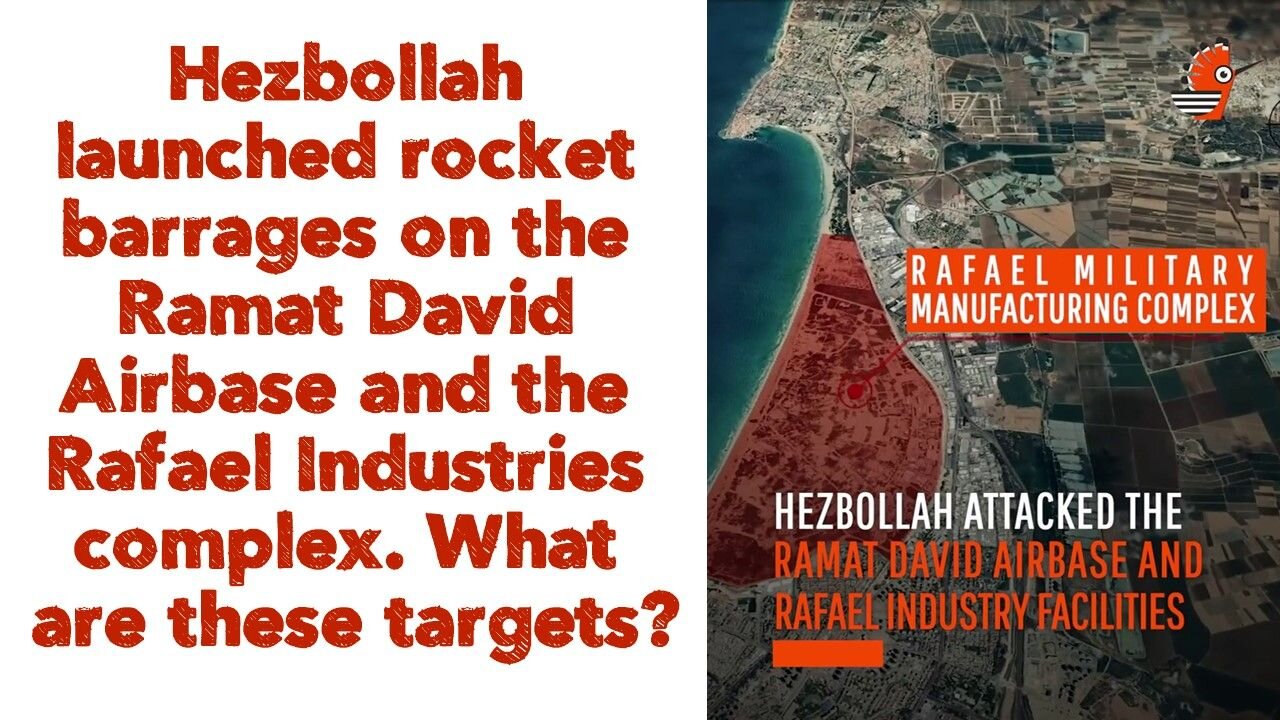 Hezbollah launched rocket barrages on the Ramat David Airbase and the Rafael Industries complex.