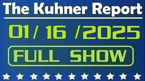 The Kuhner Report 01/16/2025 [FULL SHOW] Latest on Israel-Hamas ceasefire deal to release hostages