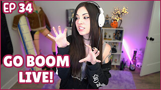 Go Boom Live Ep 34!