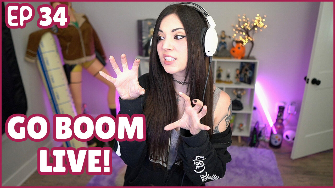 Go Boom Live Ep 34!