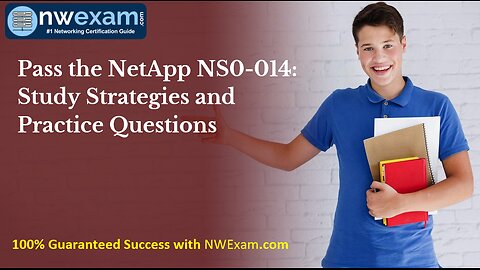 Pass the NetApp NS0-014: Study Strategies and Practice Questions