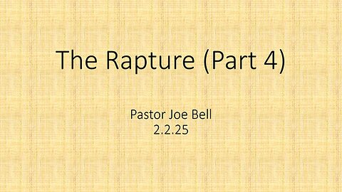 The Rapture Part 4