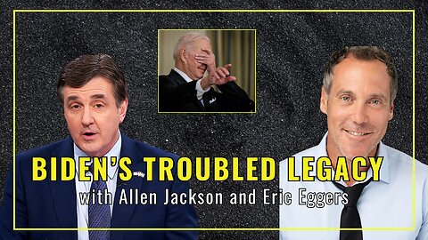 How will Joe Biden be remembered? ft. Eric Eggers & Allen Jackson