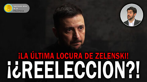 ¡¿REELECCIÓN?! Presentamos la última locura de Zelenski - DMP VIVO 214