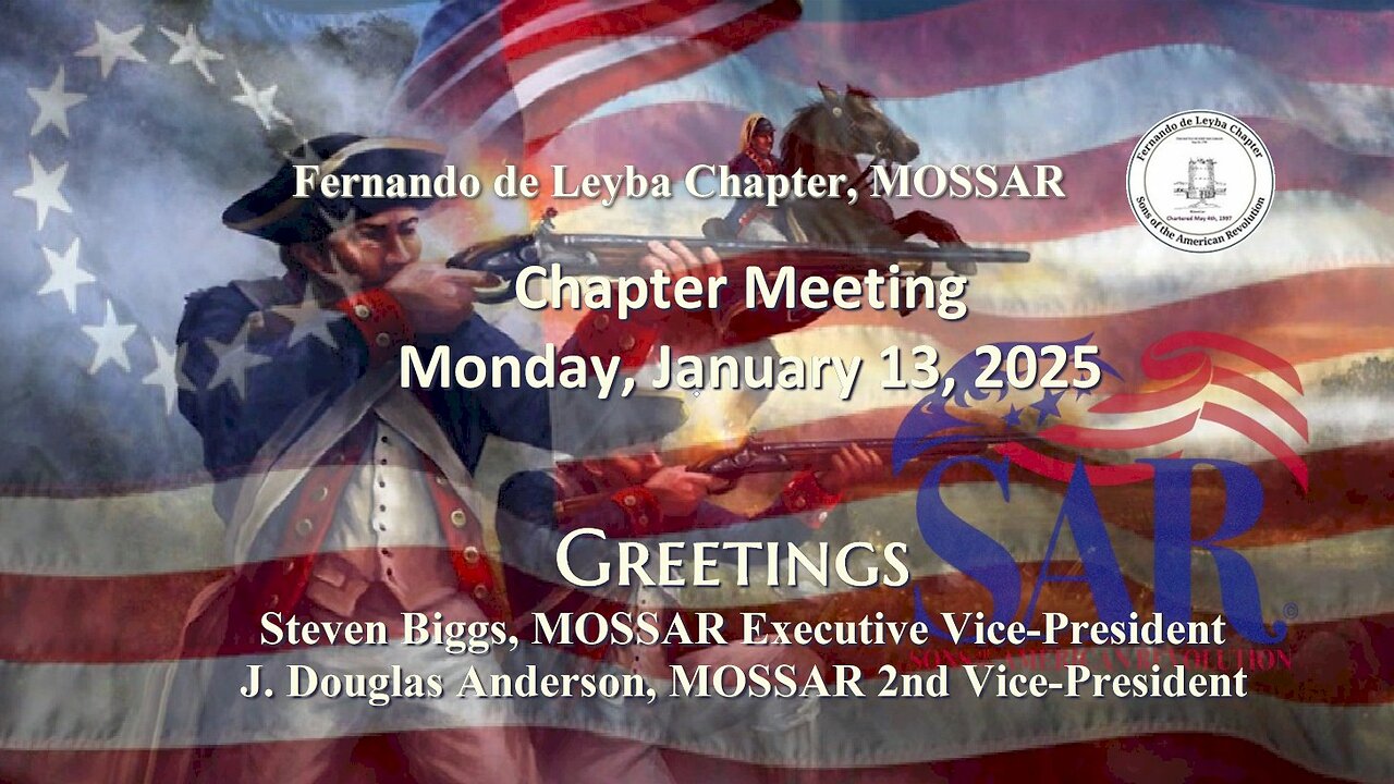 Fernando de Leyba Chapter, MOSSAR Meeting - Greetings from Steve Biggs and Doug Anderson