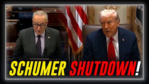 VIDEO: Schumer Publicly Confesses To Triggering Shutdown To Hurt Americans!