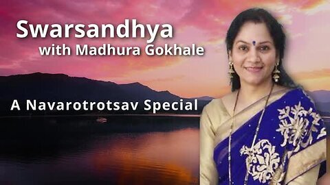 A Navarotrotsav Special Presented by Madhura Gokhale