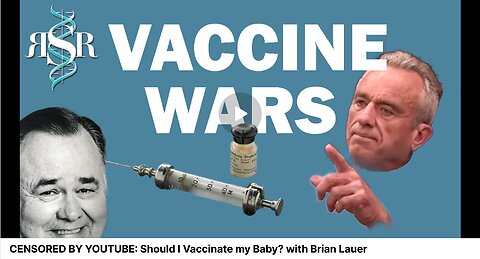INTERVIEW CENSORED BY YOUTUBE: Vaccine Wars