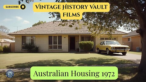 Australian Housing 1972: Vintage History Vault Films.