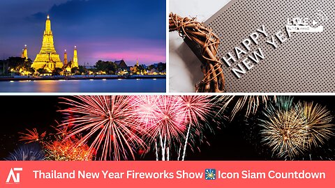 Bangkok New Year Countdown & Icon Siam Fireworks 2025 | Amaravati Today