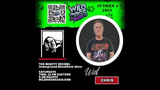 THE MIGHTY DECIBEL SHOW on WILD DOGS RADIO - October 4, 2025