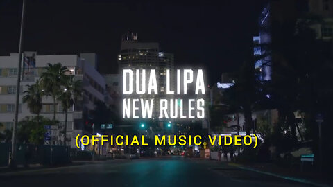 Dua Lipa - New Rules (official music video)