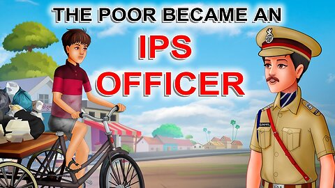 THE POOR BECAME AN IPS OFFICER | MOTIVATIONAL STORY | ENGLISH STORY | EMOTIONAL | English Stories |