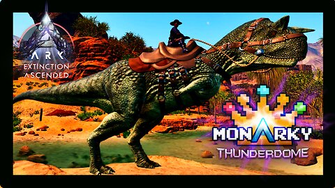 An Unexpected Tame! Monarky 6.5 Thunderdome! Ep 10 #arksurvivalascended #arkextinction #monarky