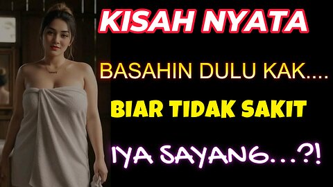 Kisah Nyata || Apa Boleh Kakak Keluarkan Sekarang Nur....? Tanyaku