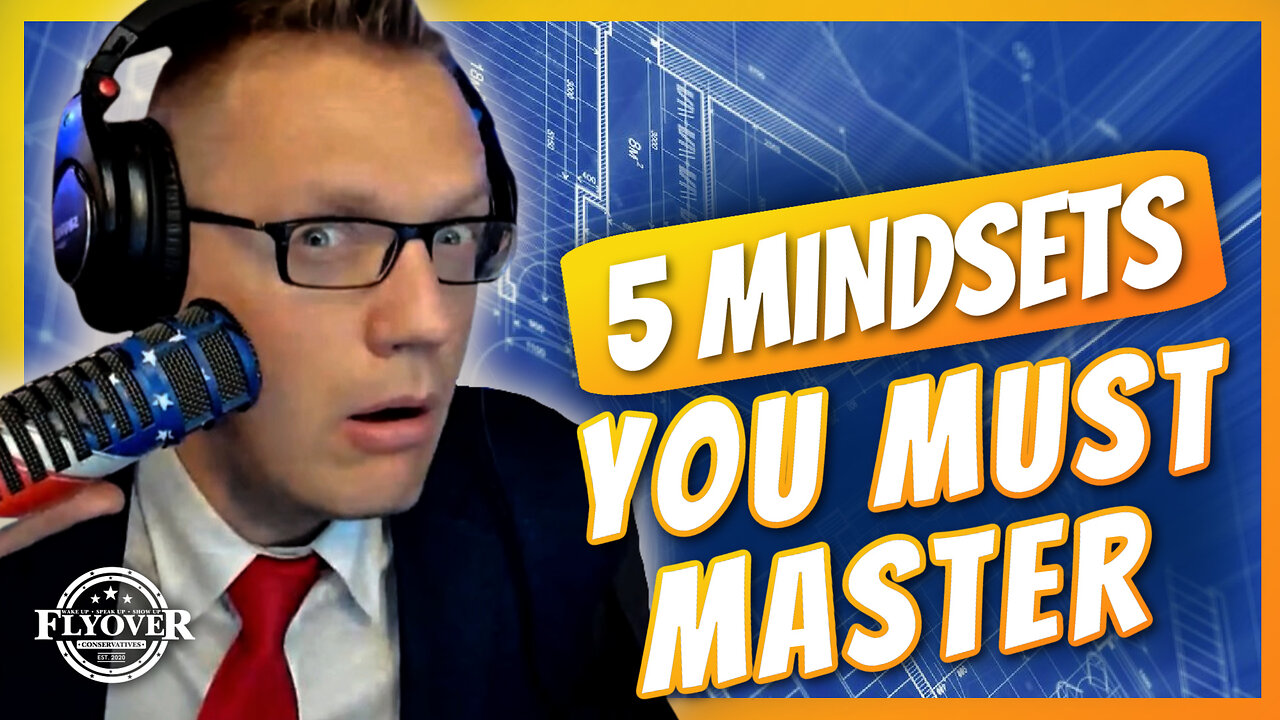 5 Mindsets You Must Master to Succeed in Business & Life - Clay Clark