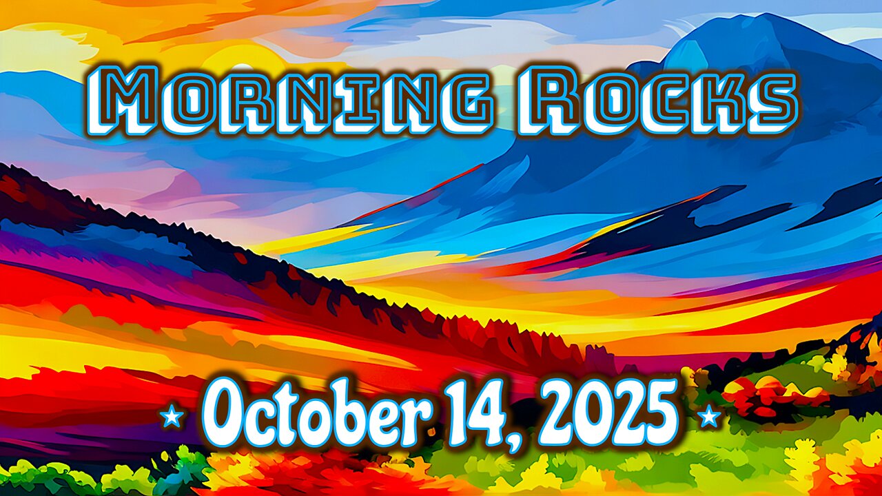 ☀️ Morning Rocks - 10.14.25