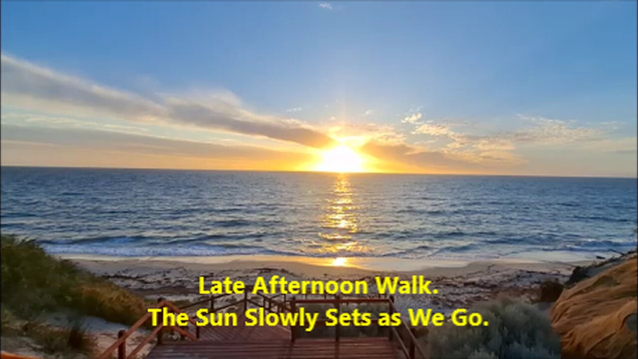 Late Afternoon Walk. The Sun Slowly Sets as We Go.