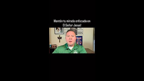 Manten tu mirada enfocada en El Señor Jesus!