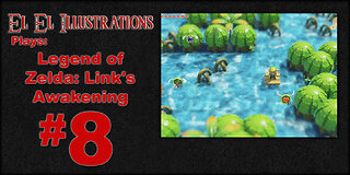 El El Plays Legend of Zelda: Link's Awakening Episode 8: Wet and Wild