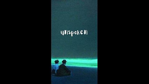 "unspoken"