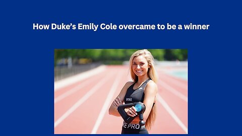 Duke's Emily Cole has used her fame to teach a needed part of athletics