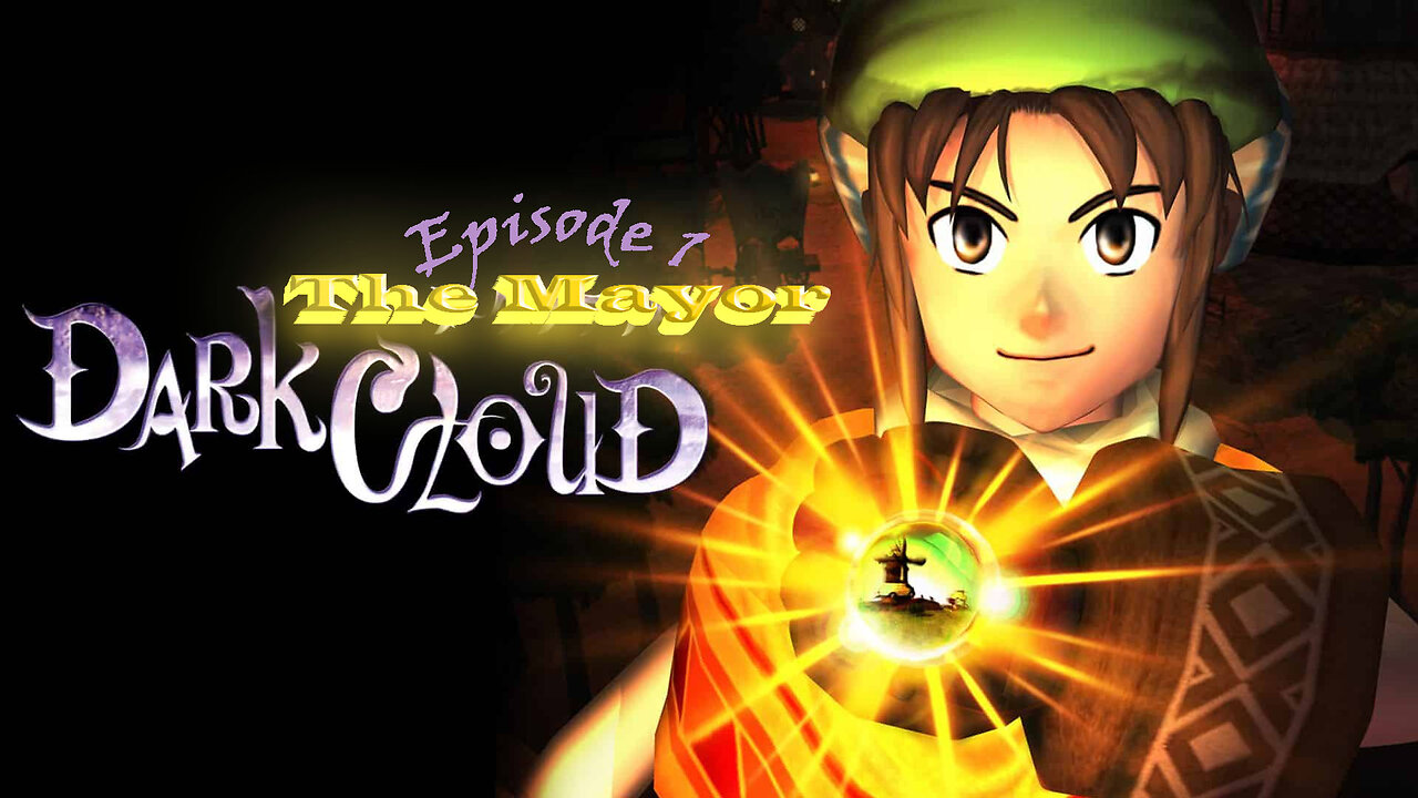 Dark Cloud Ep1 - Meeting the Mayor