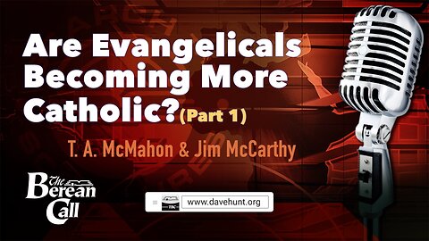 Are Evangelicals Becoming More Catholic? with Jim McCarthy (Part 1)