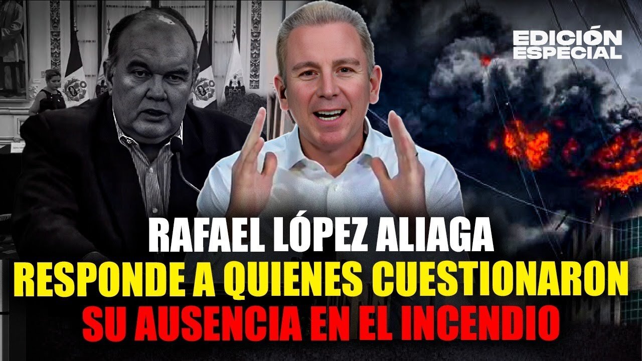 MAR 5 - Rafael López Aliaga responde a sus detractores quienes cuestionaron su ausencia en el incendio