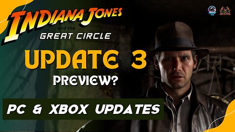 What will be in UPDATE 3 of Indiana Jones and the Great Circle?