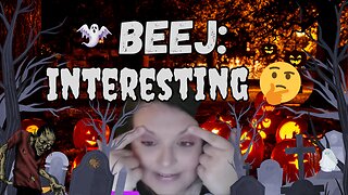 Beej: Interesting 🤔 - What are We Up To Tonight??