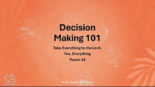 Psalm 34 Decision Making 101