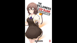 The Villainess Is An SS+ Rank Adventurer Vol. 8