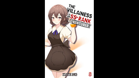 The Villainess Is An SS+ Rank Adventurer Vol. 8