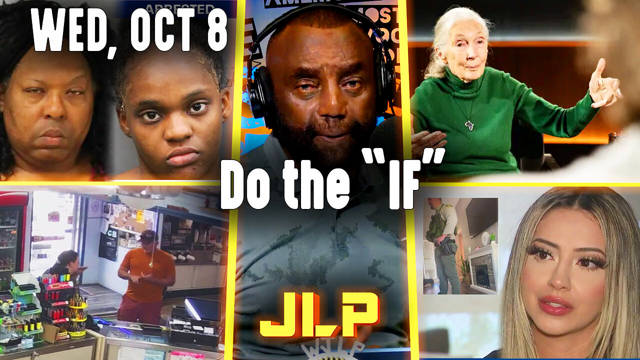 Do the “IF” | JLP Wed 10-8-25