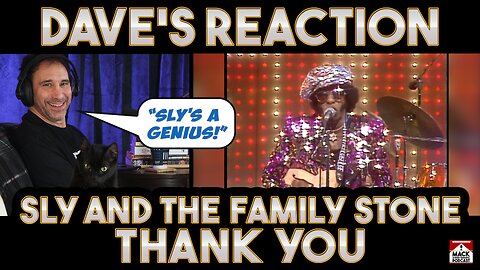 Dave's Reaction: Sly and the Family Stone — Thank You