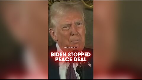 Alex Jones: Trump Exposes Biden For Stopping Ukraine-Russia Peace Deal - 1/8/25