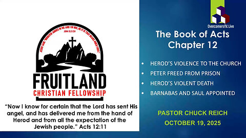 Acts 12 | Peter Freed from Prison - Fruitland Christian Fellowship - Pastor Chuck Reich